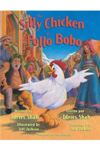 Silly Chicken -- El Pollo Bobo