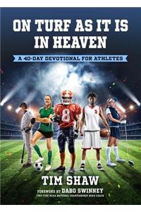 On Turf as It Is in Heaven