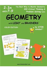 Geometry with Lego and Brainers Grades 2-3a Ages 7-9 Color Edition