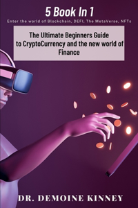 Ultimate Beginners Guide to CryptoCurrency and the New World of Finance