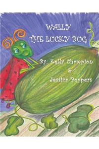 Wally, The Lucky Bug