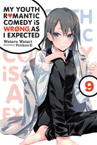 My Youth Romantic Comedy is Wrong, As I Expected @ comic, Vol. 9 (light novel)