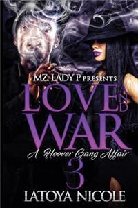 Love and War 3: A Hoover Gang Affair