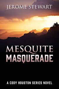 Mesquite Masquerade