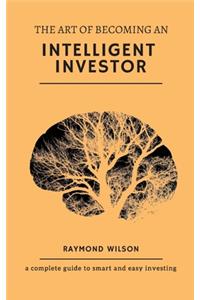 The art of becoming an intelligent investor