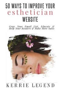 50 Ways to Improve Your Esthetician Website