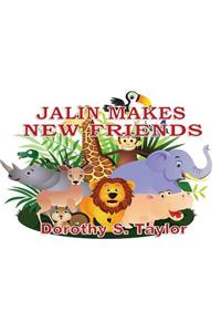 Jalin Makes New Friends