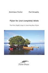 Fijian for (not complete) idiots