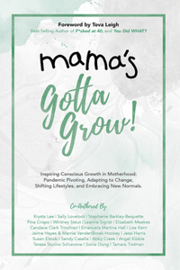 Mama's Gotta Grow