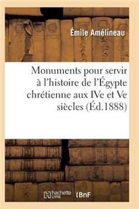 Monuments Pour Servir À l'Histoire de l'Égypte Chrétienne