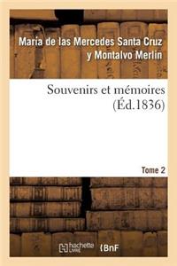 Souvenirs Et Mémoires Tome 2