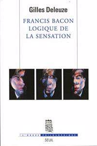 Francis Bacon - Logique De La Sensation