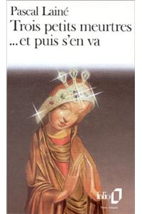 Trois petits meurtres et puis s'en va