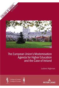 European Union's Modernisation Agenda for Higher Education and the Case of Ireland