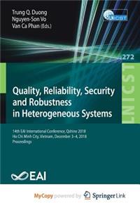 Quality, Reliability, Security and Robustness in Heterogeneous Systems