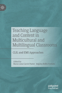 Teaching Language and Content in Multicultural and Multilingual Classrooms