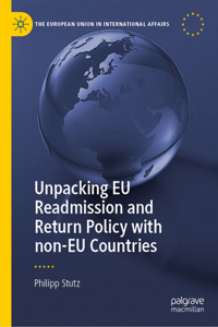 Unpacking EU Readmission and Return Policy with Non-EU Countries