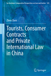 Tourists, Consumer Contracts and Private International Law in China