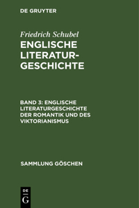 Englische Literaturgeschichte Der Romantik Und Des Viktorianismus