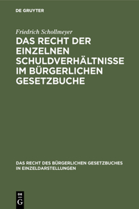 Recht der einzelnen Schuldverhältnisse im Bürgerlichen Gesetzbuche