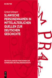 Slawische Personennamen in Mittelalterlichen Quellen Zur Deutschen Geschichte