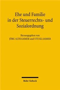 Ehe und Familie in der Steuerrechts- und Sozialordnung