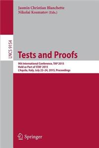 Tests and Proofs: 9th International Conference, Tap 2015, Held as Part of Staf 2015, l'Aquila, Italy, July 22-24, 2015. Proceedings