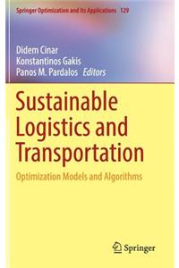 Sustainable Logistics and Transportation