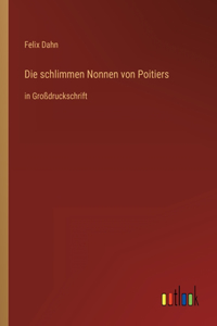 Die schlimmen Nonnen von Poitiers