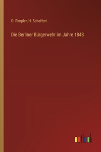 Berliner Bürgerwehr im Jahre 1848