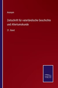 Zeitschrift für vaterländische Geschichte und Altertumskunde
