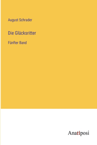 Die Glücksritter