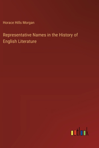 Representative Names in the History of English Literature