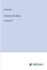A Rock in the Baltic