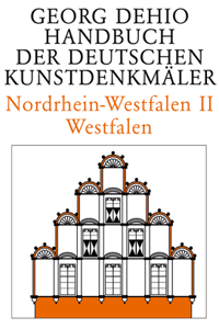 Dehio - Handbuch Der Deutschen Kunstdenkmäler / Nordrhein-Westfalen II