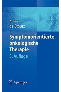 Symptomorientierte Onkologische Therapie