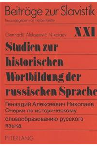 Studien zur historischen Wortbildung der russischen Sprache