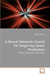 Neural Networks Search for Single Top Quark Production