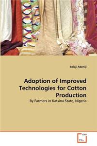 Adoption of Improved Technologies for Cotton Production