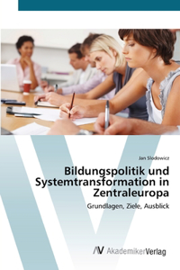 Bildungspolitik und Systemtransformation in Zentraleuropa