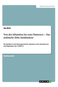 Von der Alhambra bis zum Flamenco - Das arabische Erbe Andalusiens