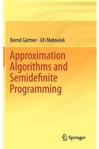 Approximation Algorithms and Semidefinite Programming