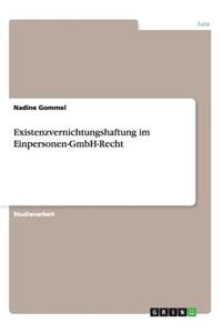 Existenzvernichtungshaftung im Einpersonen-GmbH-Recht