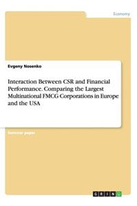 Interaction Between CSR and Financial Performance. Comparing the Largest Multinational FMCG Corporations in Europe and the USA