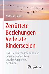 Zerrüttete Beziehungen – Verletzte Kinderseelen