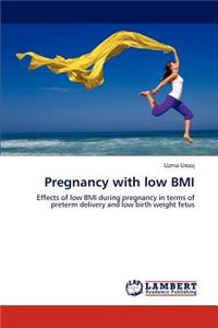 Pregnancy with low BMI