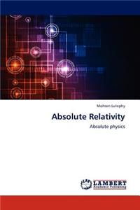 Absolute Relativity