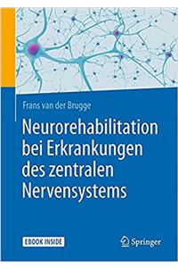 Neurorehabilitation Bei Erkrankungen Des Zentralen Nervensystems