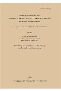 Entwicklung eines Verfahrens zur Herstellung von Formteilen aus Sintermessing