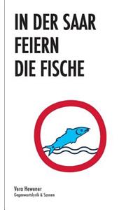 In der Saar feiern die Fische